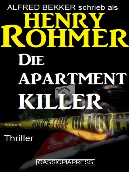 Title details for Die Apartment-Killer by Alfred Bekker - Available